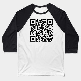 Rickroll qr code - black - white Baseball T-Shirt